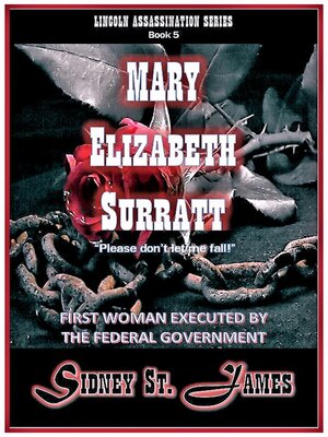 cover image of Mary Elizabeth Surratt--"Please Don't Let Me Fall!"